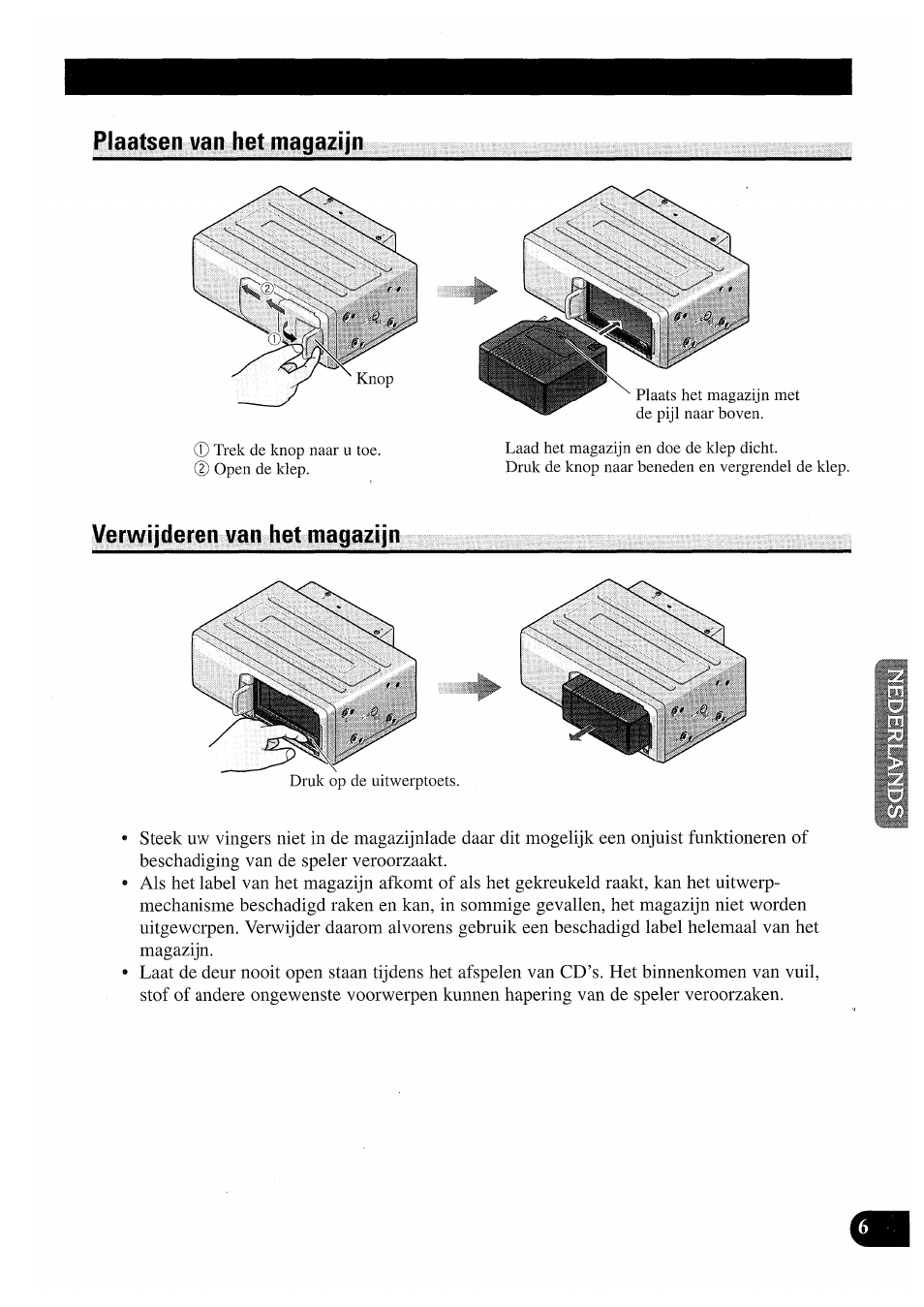 Plaatsen van het magazijn, Verwijderen van het magazijn | Pioneer CDX-P2050VN User Manual | Page 79 / 100