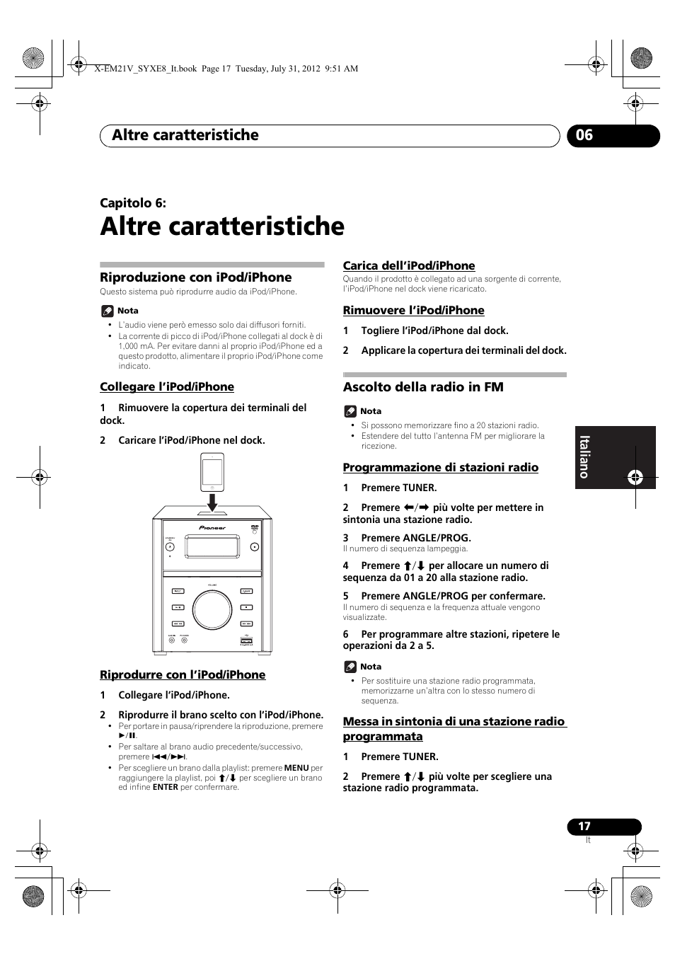 06 altre caratteristiche, Riproduzione con ipod/iphone, Collegare l’ipod/iphone | Riprodurre con l’ipod/iphone, Carica dell’ipod/iphone, Rimuovere l’ipod/iphone, Ascolto della radio in fm, Programmazione di stazioni radio, Messa in sintonia di una stazione radio, Programmata | Pioneer X-EM21V User Manual | Page 101 / 172