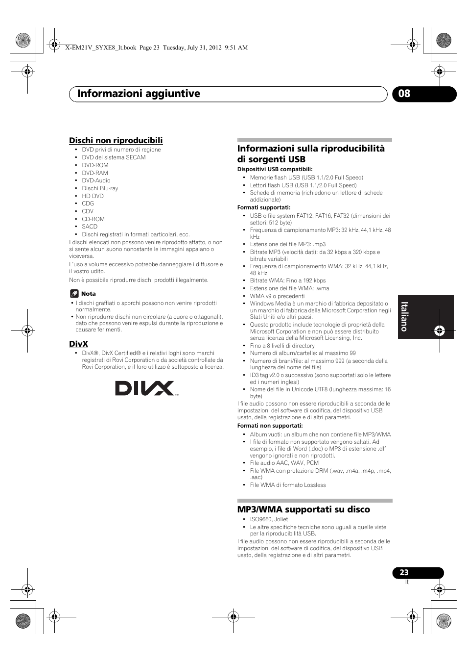 Dischi non riproducibili, Divx, Informazioni sulla riproducibilità di sorgenti usb | Mp3/wma supportati su disco, Informazioni aggiuntive 08 | Pioneer X-EM21V User Manual | Page 107 / 172