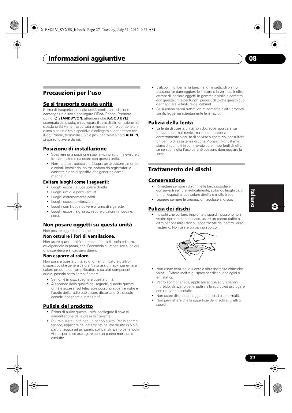 Precauzioni per l’uso, Se si trasporta questa unità, Posizione di installazione | Non posare oggetti su questa unità, Pulizia del prodotto, Pulizia della lenta, Trattamento dei dischi, Conservazione, Pulizia dei dischi, Informazioni aggiuntive 08 | Pioneer X-EM21V User Manual | Page 111 / 172