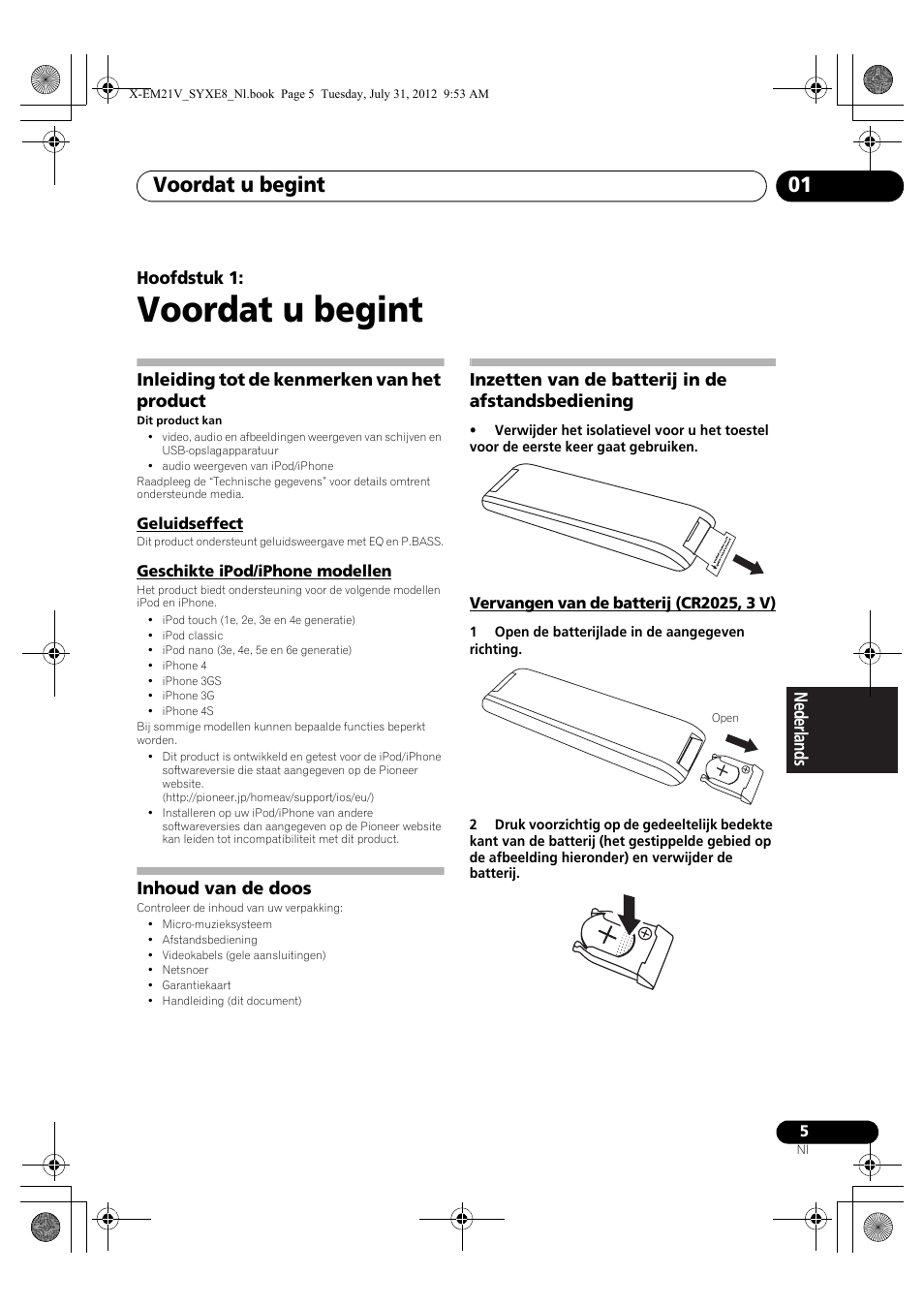 01 voordat u begint, Inleiding tot de kenmerken van het product, Geluidseffect | Geschikte ipod/iphone modellen, Inhoud van de doos, Inzetten van de batterij in de afstandsbediening, Vervangen van de batterij (cr2025, 3 v), Voordat u begint, Voordat u begint 01, Hoofdstuk 1 | Pioneer X-EM21V User Manual | Page 117 / 172