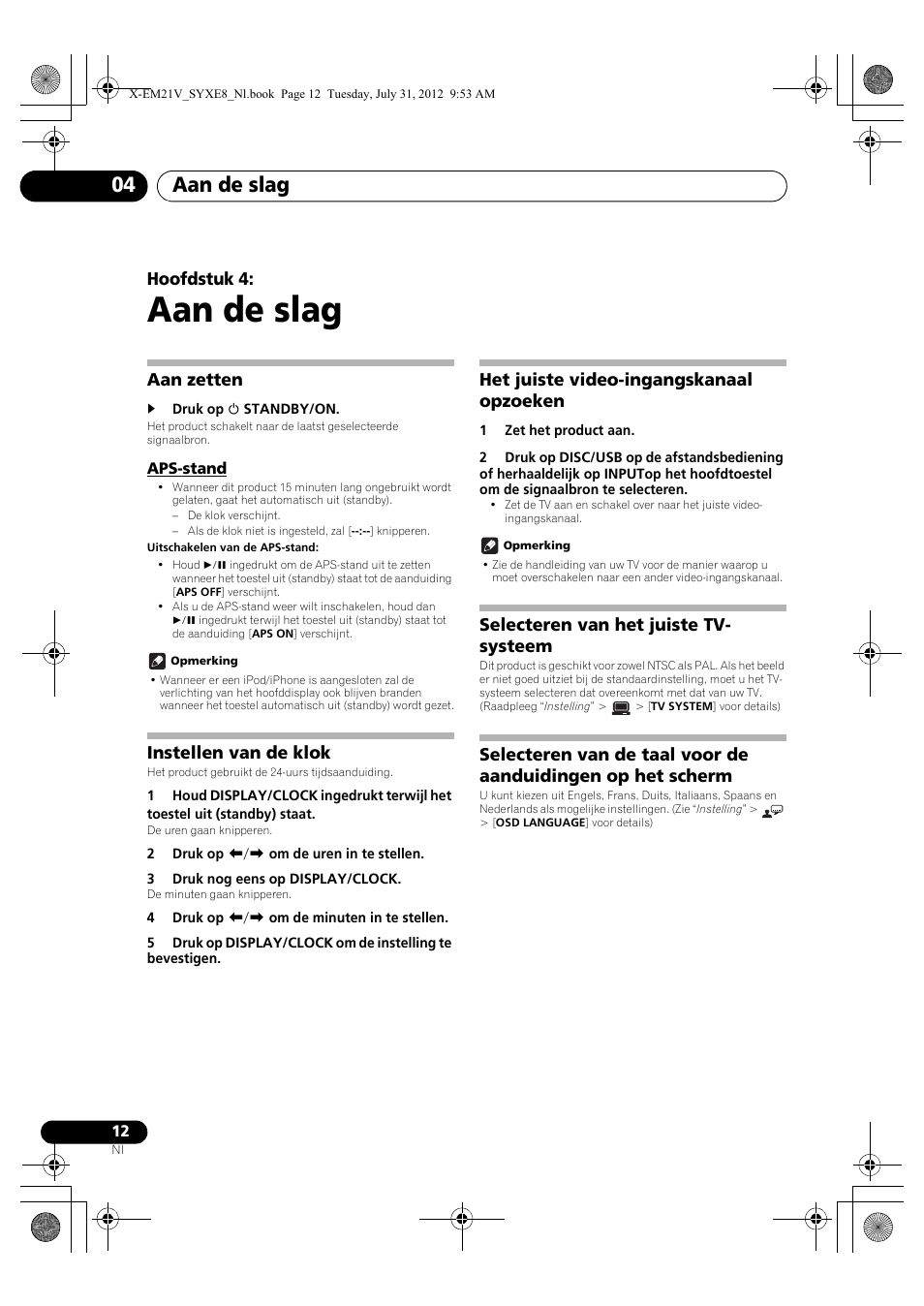 04 aan de slag, Aan zetten, Aps-stand | Instellen van de klok, Het juiste video-ingangskanaal opzoeken, Selecteren van het juiste tv-systeem, Selecteren van de taal voor de aanduidingen, Op het scherm, Aan de slag, Aan de slag 04 | Pioneer X-EM21V User Manual | Page 124 / 172