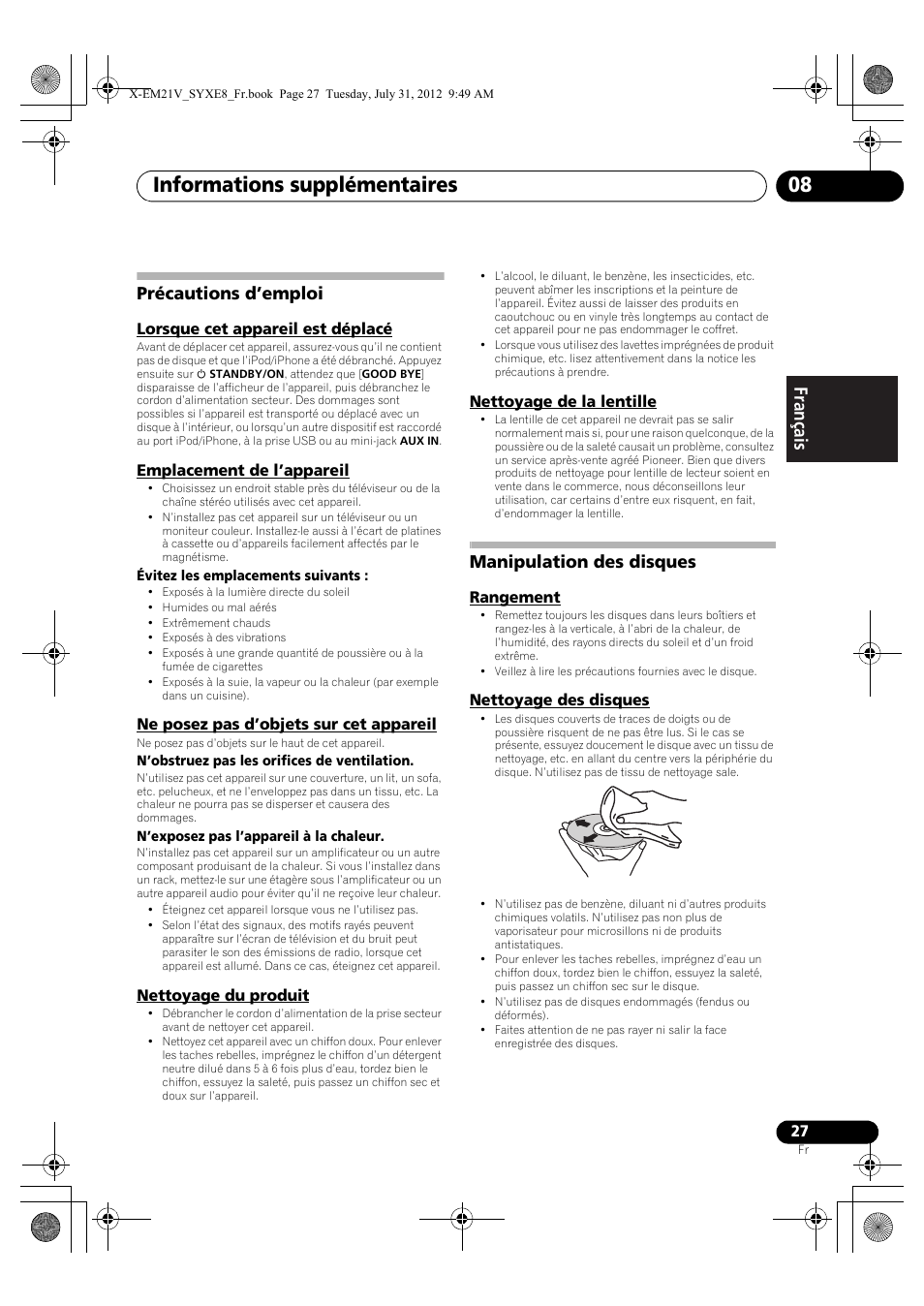 Précautions d’emploi, Lorsque cet appareil est déplacé, Emplacement de l’appareil | Ne posez pas d’objets sur cet appareil, Nettoyage du produit, Nettoyage de la lentille, Manipulation des disques, Rangement, Nettoyage des disques, Informations supplémentaires 08 | Pioneer X-EM21V User Manual | Page 55 / 172