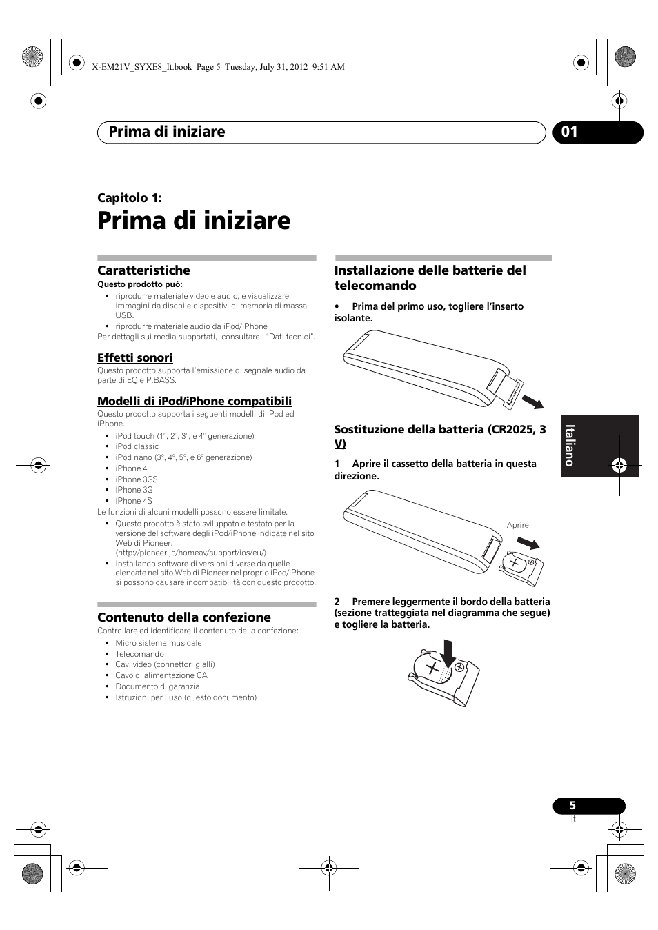 01 prima di iniziare, Caratteristiche, Effetti sonori | Modelli di ipod/iphone compatibili, Contenuto della confezione, Installazione delle batterie del telecomando, Sostituzione della batteria (cr2025, 3 v), Prima di iniziare, Prima di iniziare 01, Capitolo 1 | Pioneer X-EM21V User Manual | Page 89 / 172