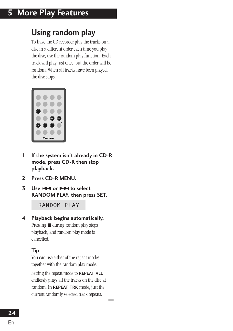 Using random play, 5 more play features | Pioneer PDR-F10 User Manual | Page 24 / 162