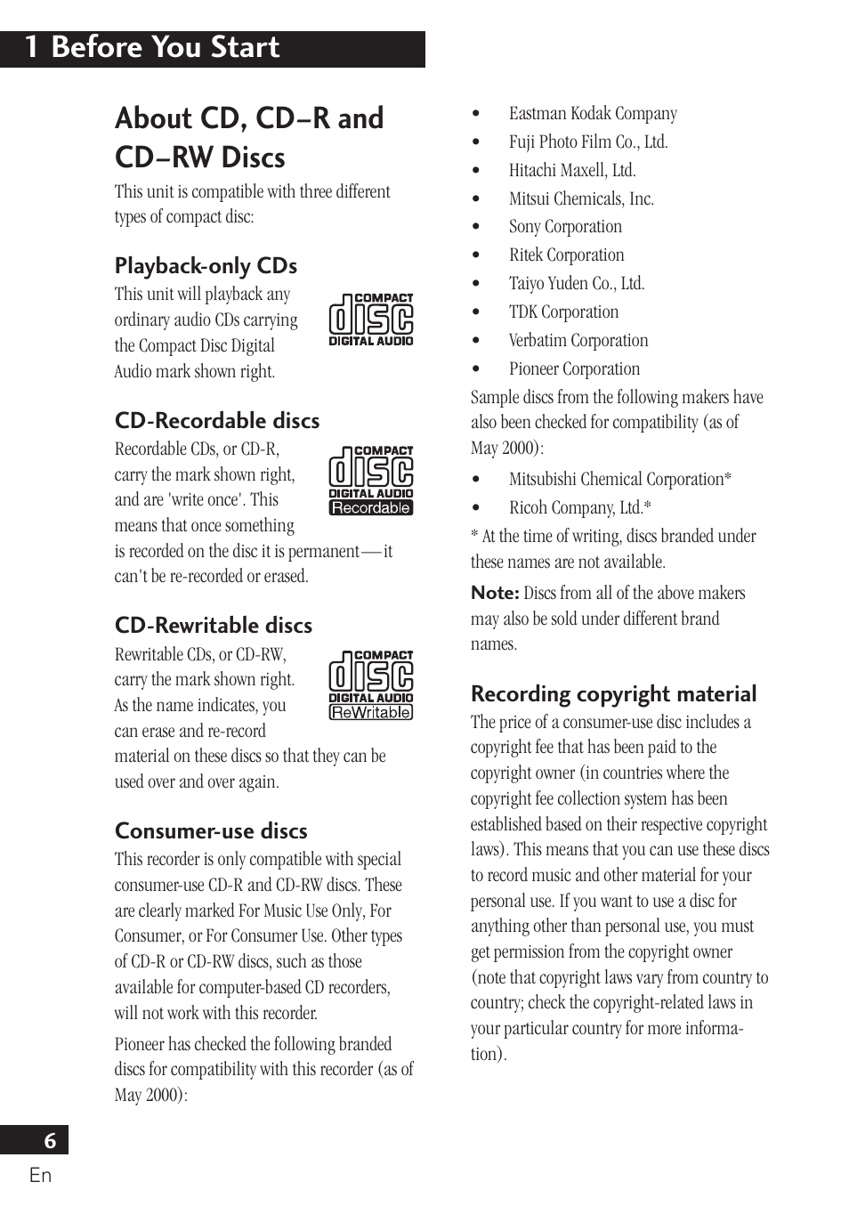 1 before you start, About cd, cd–r and cd–rw discs, Playback-only cds | Cd-recordable discs, Cd-rewritable discs, Consumer-use discs, Recording copyright material | Pioneer PDR-F10 User Manual | Page 6 / 162