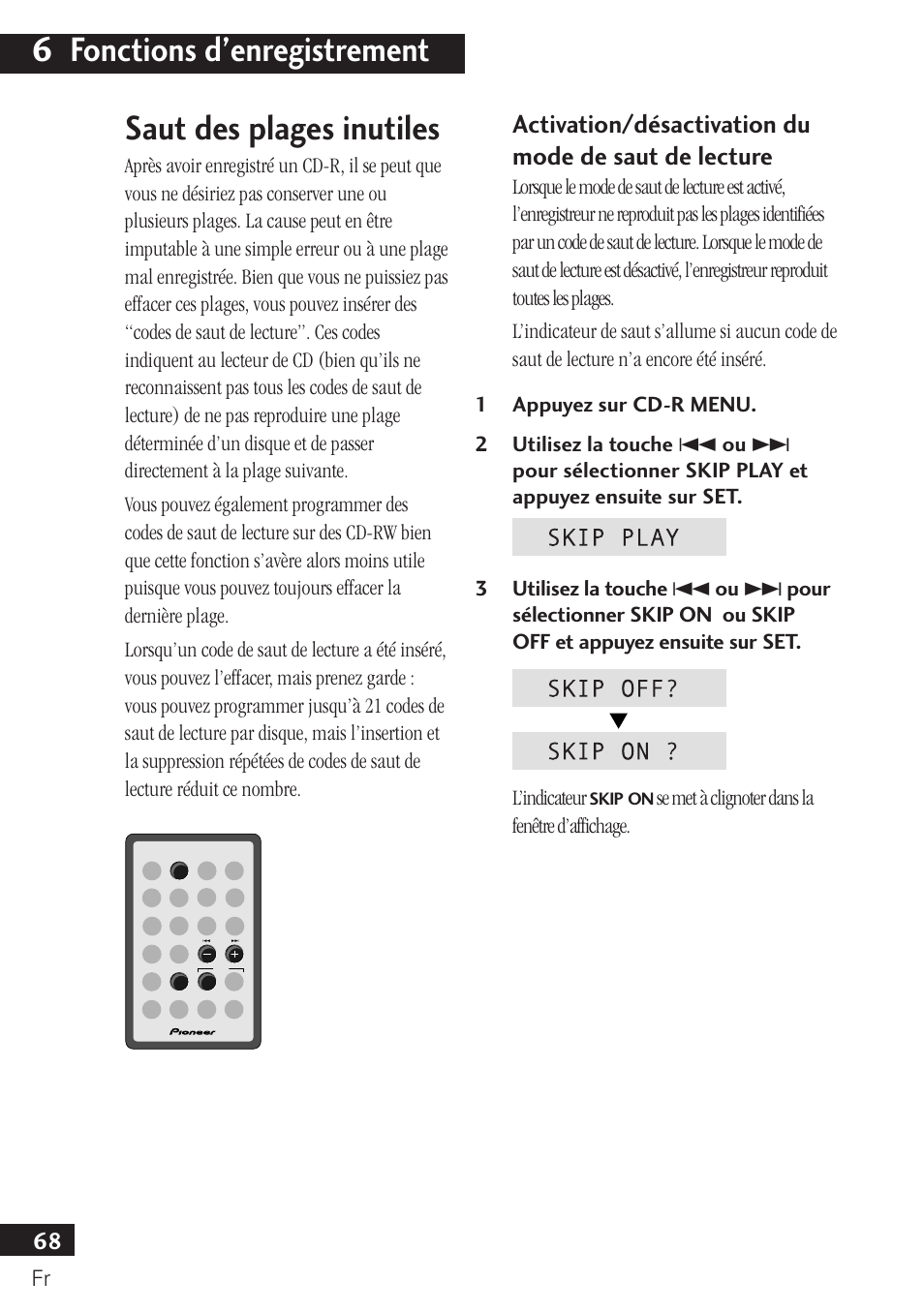 6 fonctions d’enregistrement, Saut des plages inutiles | Pioneer PDR-F10 User Manual | Page 68 / 162