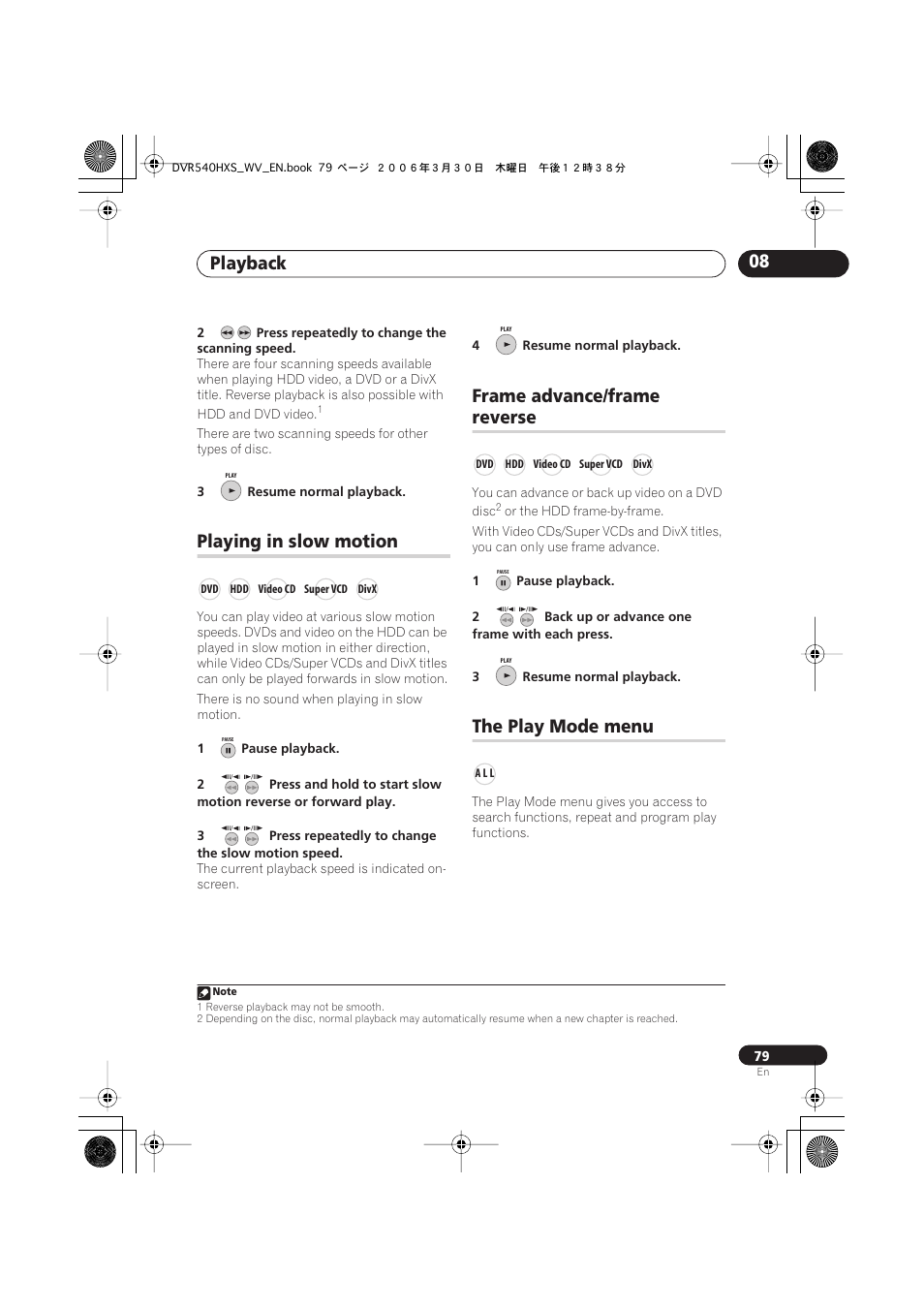 Playing in slow motion, Frame advance/frame reverse, The play mode menu | Playback 08, Frame advance/frame, Reverse | Pioneer DVR-540HX-S User Manual | Page 79 / 152