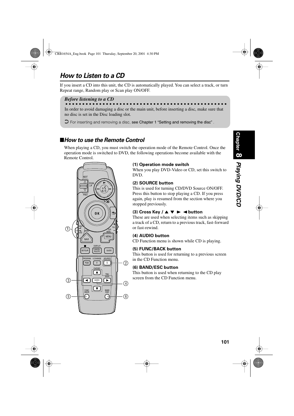 How to listen to a cd, Pla ying d vd/cd, How to use the remote control | 101 chapter, Before listening to a cd | Pioneer AVIC-75DV User Manual | Page 103 / 148