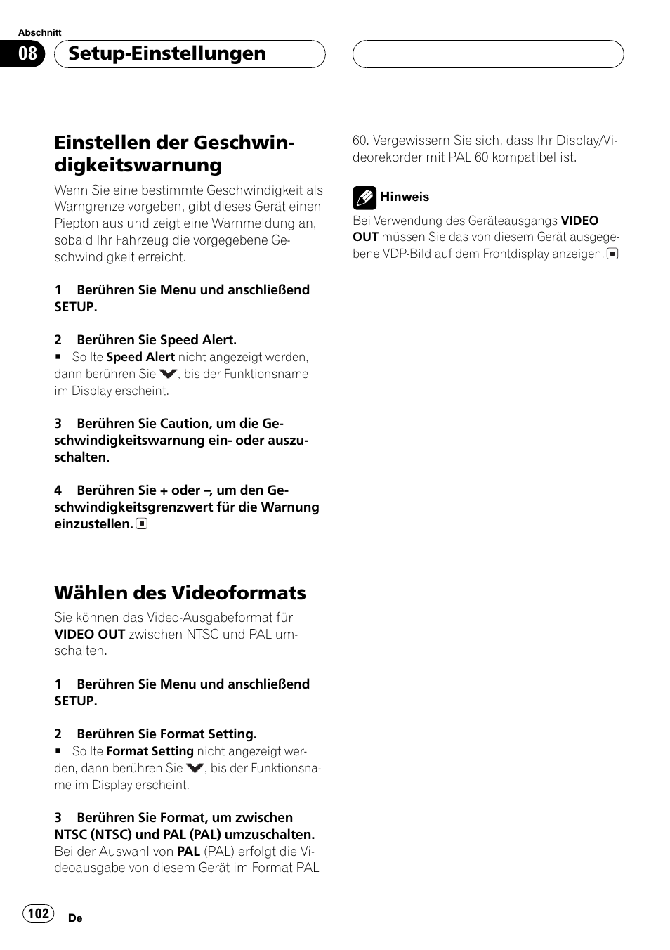 Einstellen der, Geschwindigkeitswarnung 102, Wählen des videoformats 102 | Wählen des videoformats auf seite, Einstellen der geschwin- digkeitswarnung, Wählen des videoformats, Setup-einstellungen | Pioneer AVG-VDP1 User Manual | Page 102 / 108