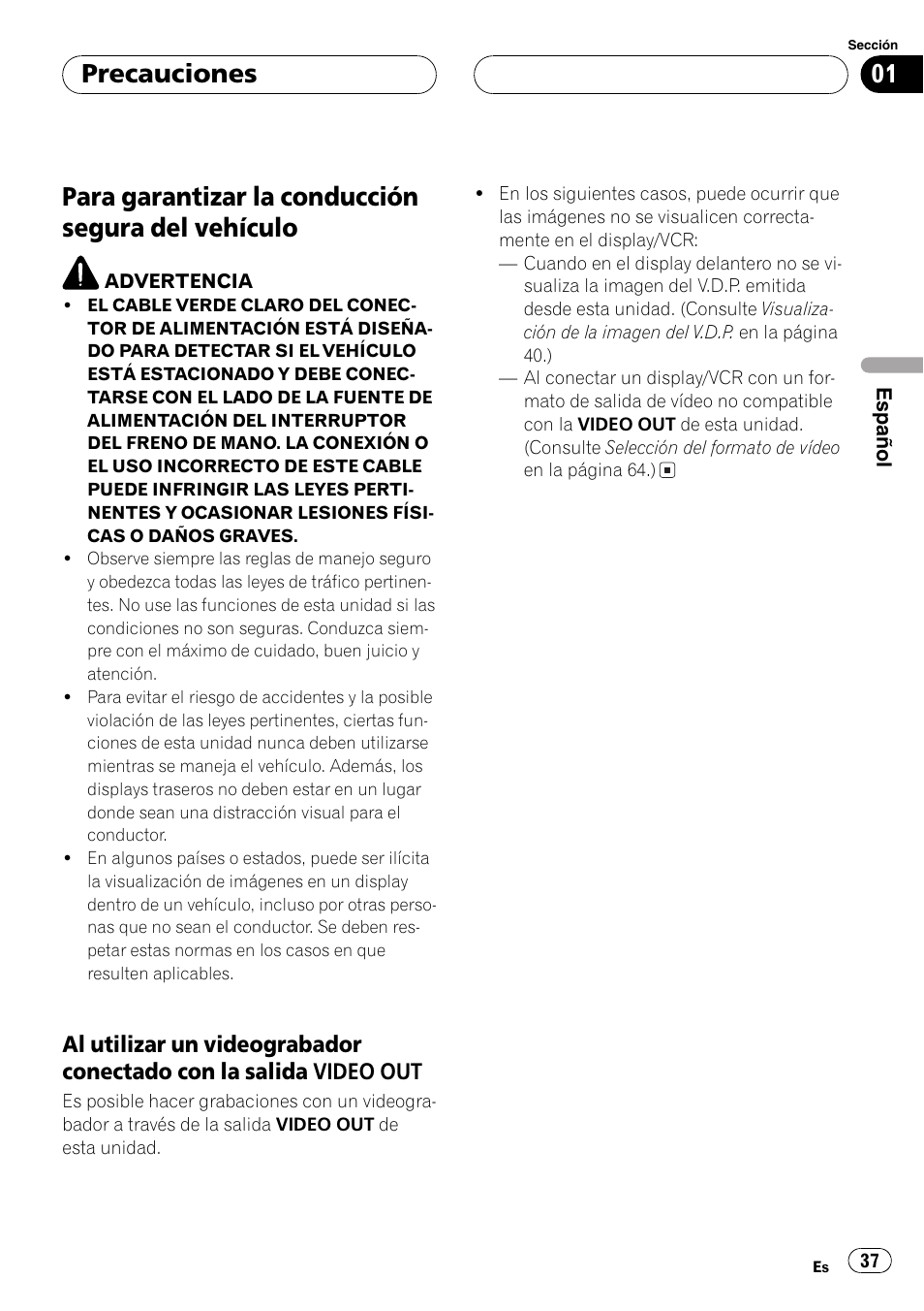 Para garantizar la conducción segura del, Vehículo 37, Para garantizar la conducción segura del vehículo | Precauciones | Pioneer AVG-VDP1 User Manual | Page 37 / 108