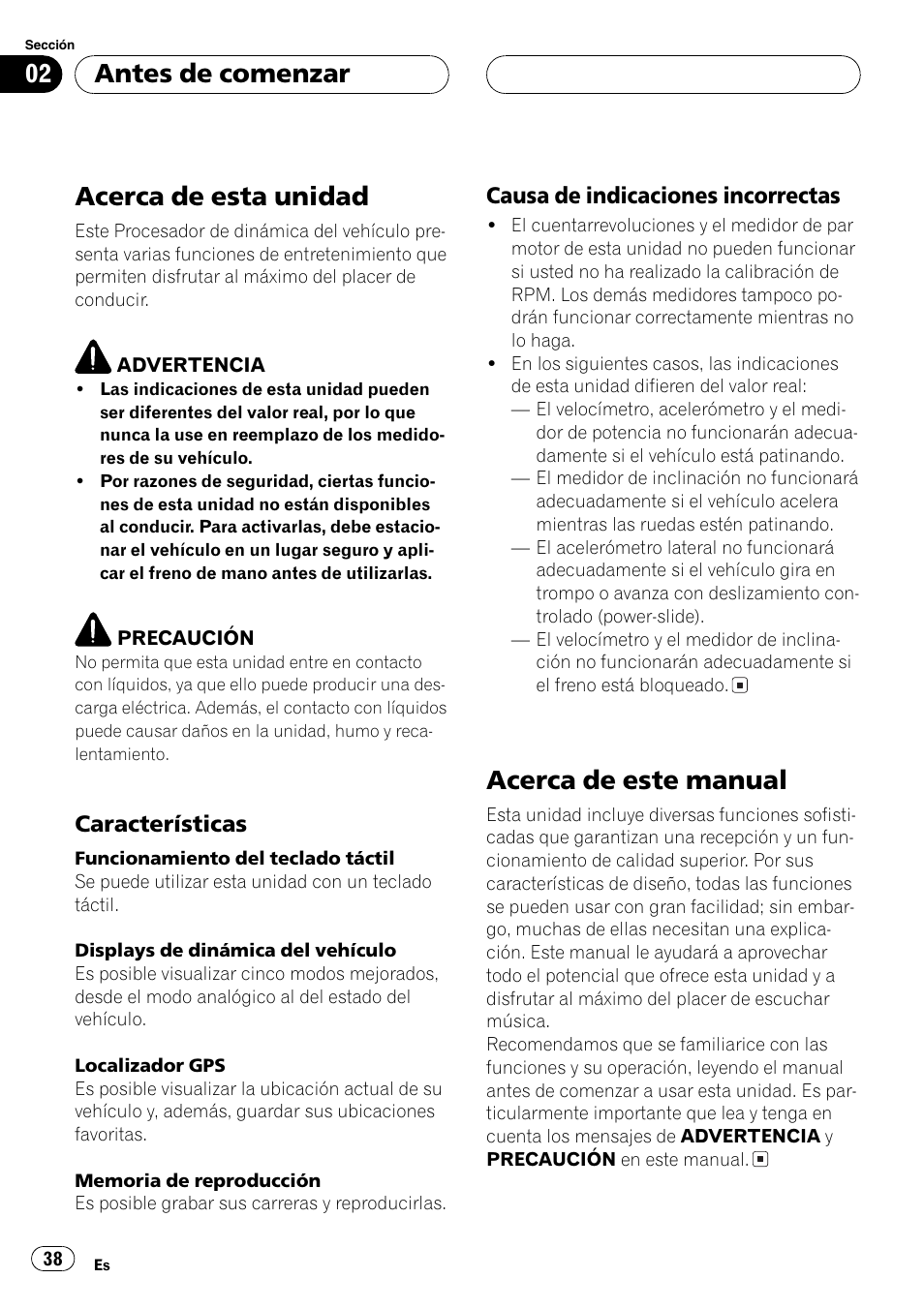 Antes de comenzar, Acerca de esta unidad 38, Acerca de este manual 38 | Acerca de esta unidad, Acerca de este manual, Características, Causa de indicaciones incorrectas | Pioneer AVG-VDP1 User Manual | Page 38 / 108