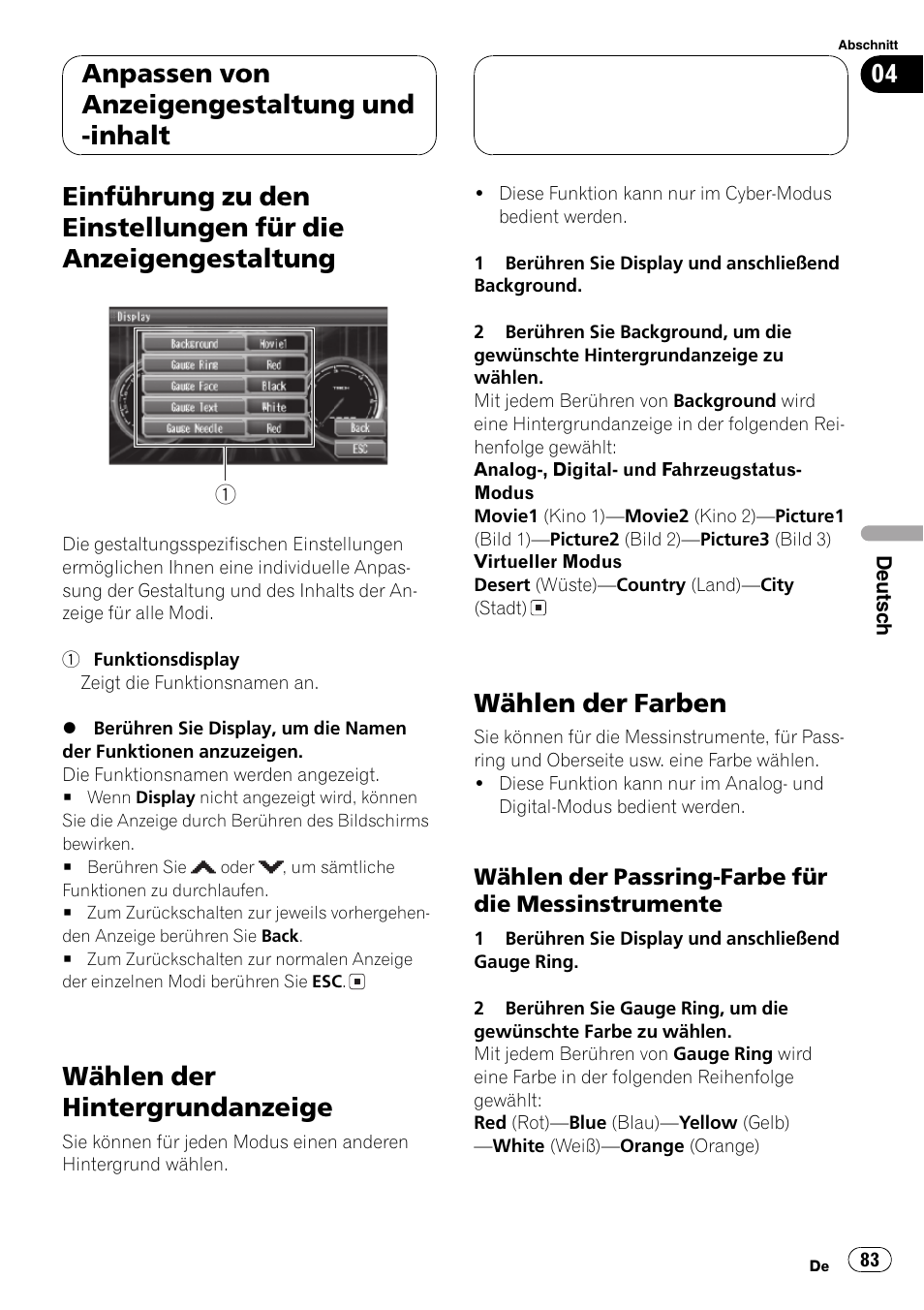 Anpassen von anzeigengestaltung und - inhalt, Einführung zu den einstellungen für die, Anzeigengestaltung 83 | Wählen der hintergrundanzeige 83, Wählen der farben 83, Wählen der farben auf seite 83, Wählen der hintergrundanzeige auf seite 83, Wählen der hintergrundanzeige, Wählen der farben, Anpassen von anzeigengestaltung und -inhalt | Pioneer AVG-VDP1 User Manual | Page 83 / 108