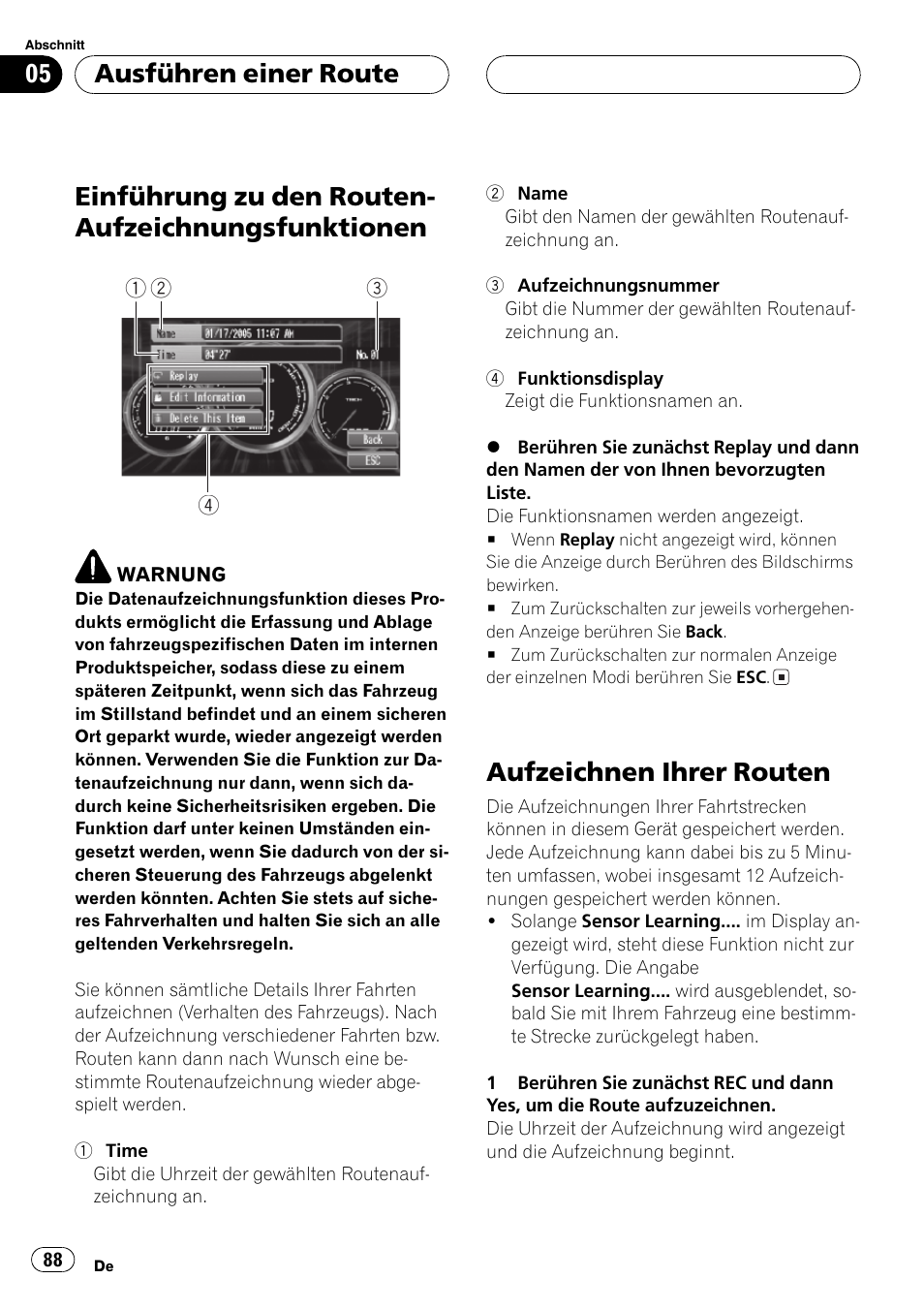 Ausführen einer route, Einführung zu den routen, Aufzeichnungsfunktionen 88 | Aufzeichnen ihrer routen 88, Aufzeichnen ihrer routen auf seite, Einführung zu den routen- aufzeichnungsfunktionen, Aufzeichnen ihrer routen | Pioneer AVG-VDP1 User Manual | Page 88 / 108