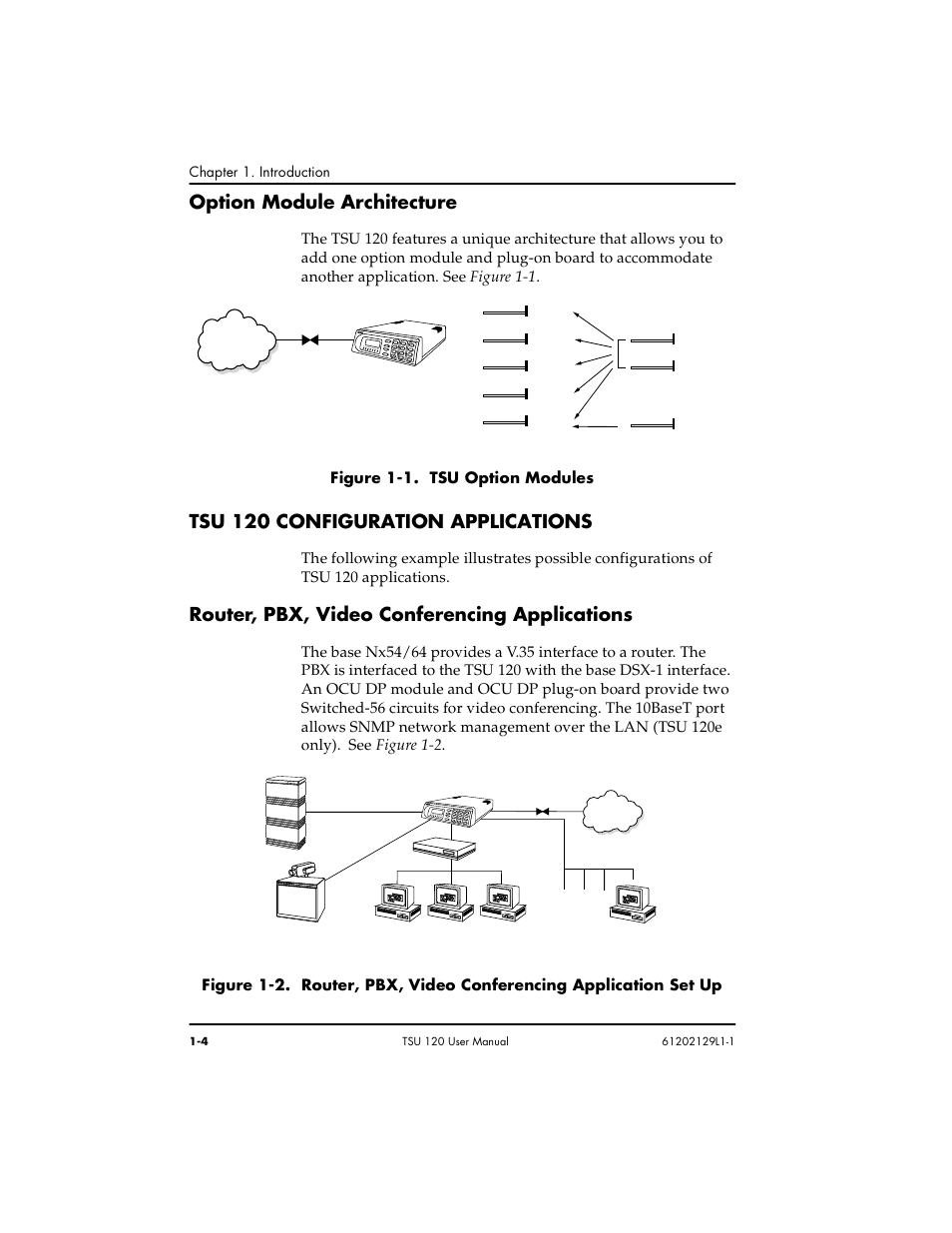 Option module architecture -4, Tsu 120 configuration applications -4, Router, pbx, video conferencing applications -4 | Option module architecture, Tsu 120 configuration applications, Router, pbx, video conferencing applications | ADTRAN TSU 120e User Manual | Page 28 / 140