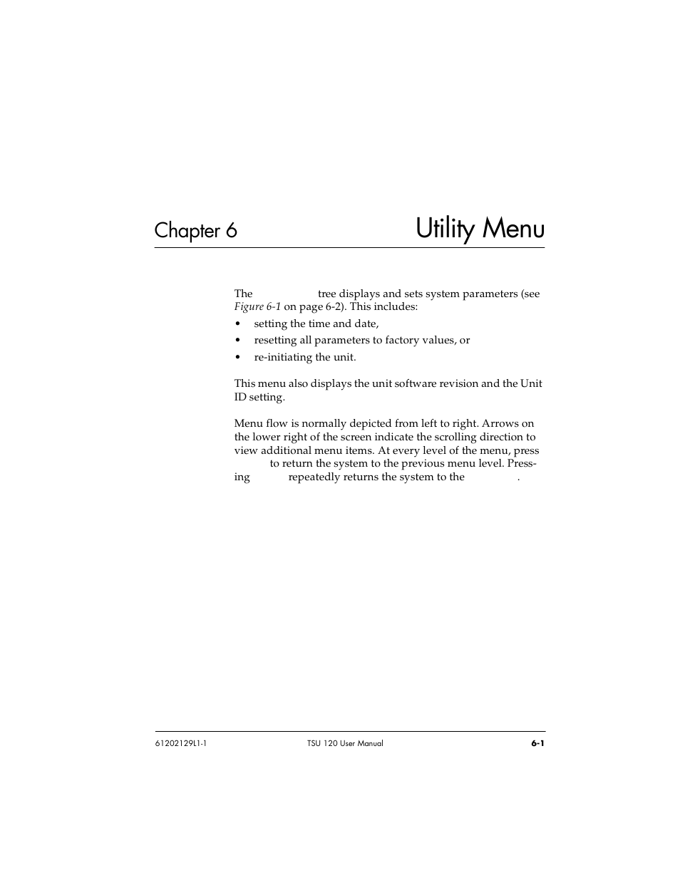 Chapter 6 utility menu, Chapter 6, Utility menu -1 | Utility menu | ADTRAN TSU 120e User Manual | Page 83 / 140