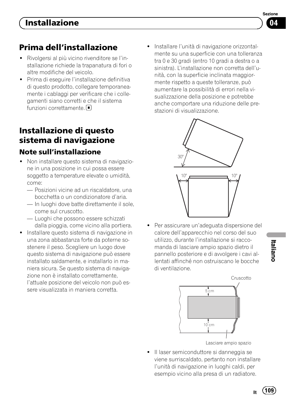 Prima dell, Installazione 109, Installazione di questo sistema di | Navigazione, Note sull’installazione 109, Prima dell ’installazione, Installazione di questo sistema di navigazione, 04 installazione | Pioneer AVIC-F320BT User Manual | Page 109 / 144