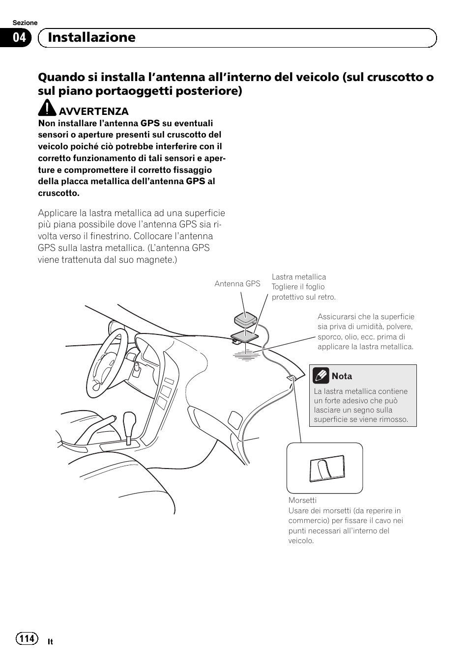 Quando si installa l’antenna all’interno, 04 installazione | Pioneer AVIC-F320BT User Manual | Page 114 / 144