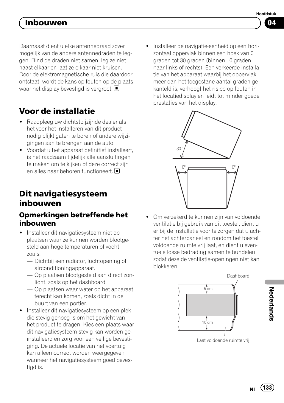 Voor de installatie, Dit navigatiesysteem inbouwen, Opmerkingen betreffende het | Inbouwen, 04 inbouwen, Opmerkingen betreffende het inbouwen | Pioneer AVIC-F320BT User Manual | Page 133 / 144