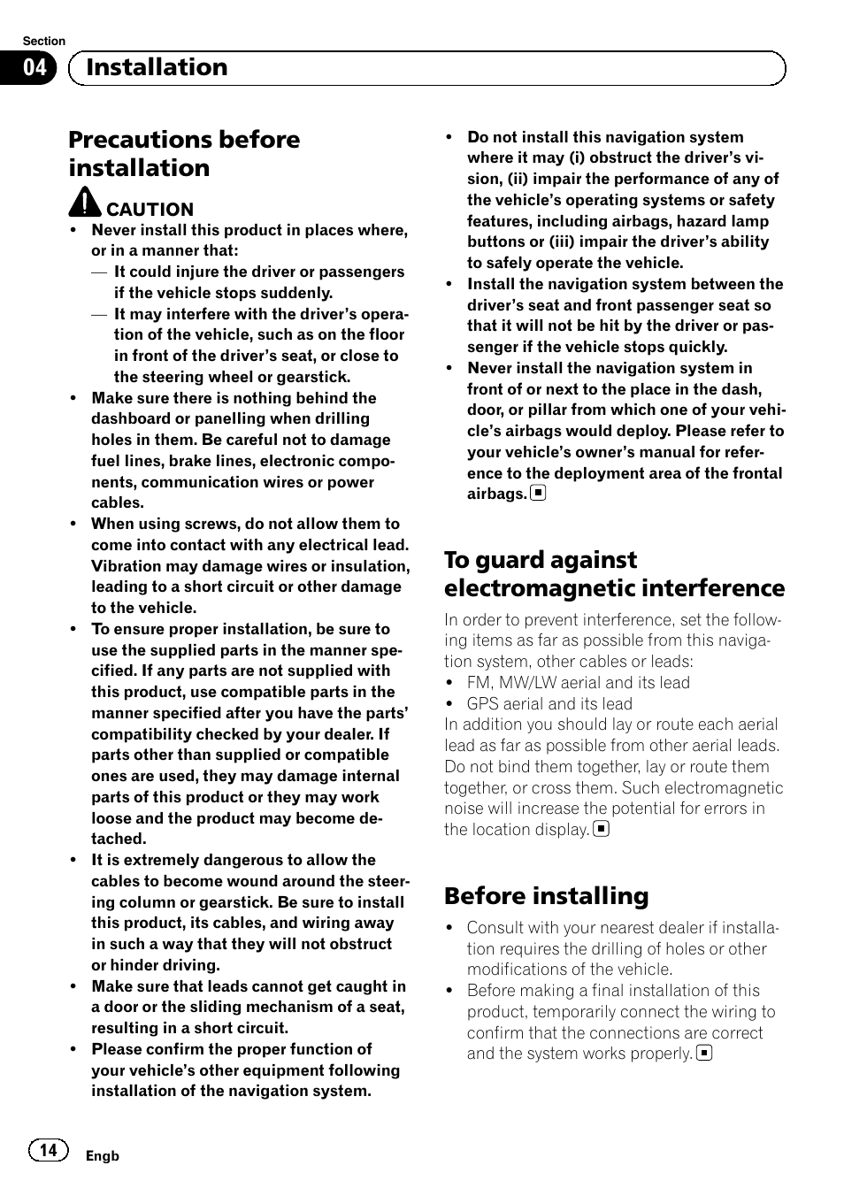 Installation precautions before installation, To guard against electromagnetic, Interference | Before installing, Precautions before installation, 04 installation | Pioneer AVIC-F320BT User Manual | Page 14 / 144