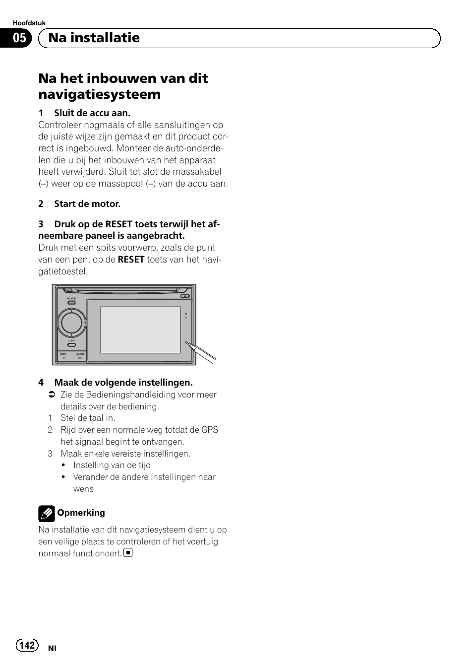 Na installatie na het inbouwen van dit, Navigatiesysteem, Na het inbouwen van dit navigatiesysteem | 05 na installatie | Pioneer AVIC-F320BT User Manual | Page 142 / 144