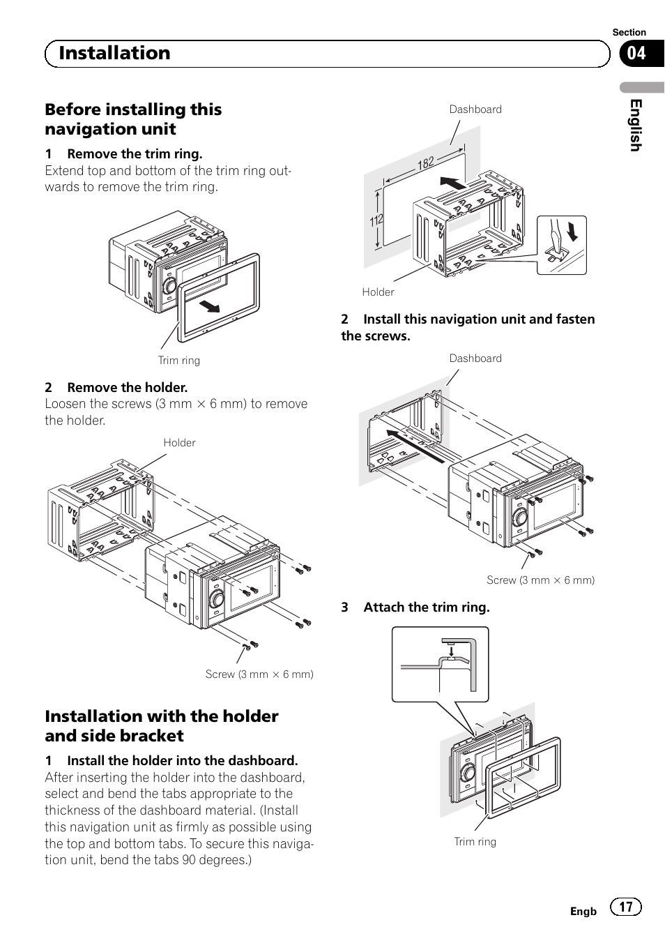 Before installing this navigation, Unit, Installation with the holder and side | Bracket, 04 installation, Before installing this navigation unit, Installation with the holder and side bracket | Pioneer AVIC-F320BT User Manual | Page 17 / 144