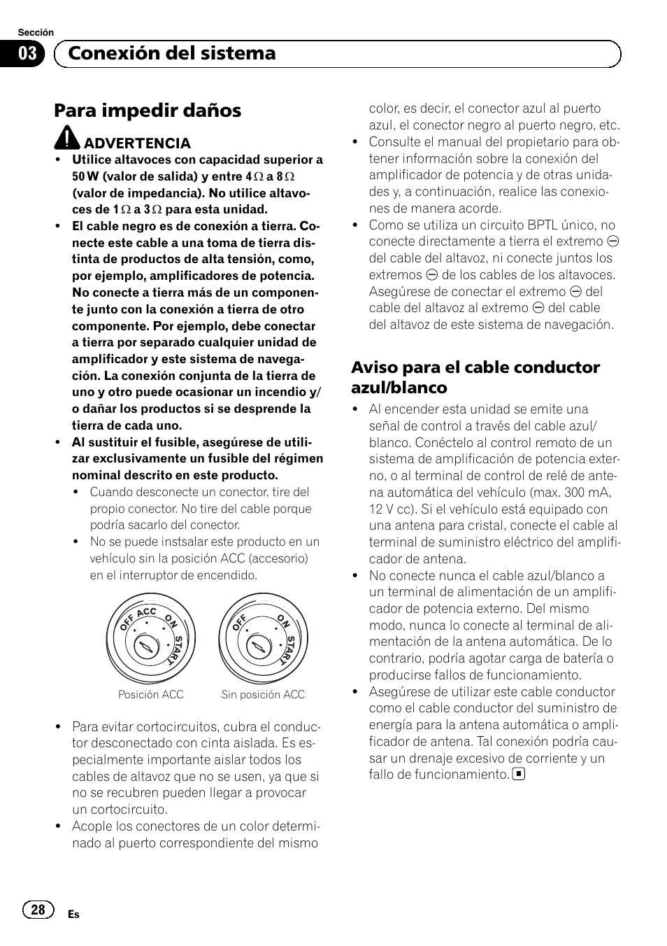 Para impedir daños, Aviso para el cable conductor azul, Blanco | 03 conexión del sistema, Aviso para el cable conductor azul/blanco | Pioneer AVIC-F320BT User Manual | Page 28 / 144