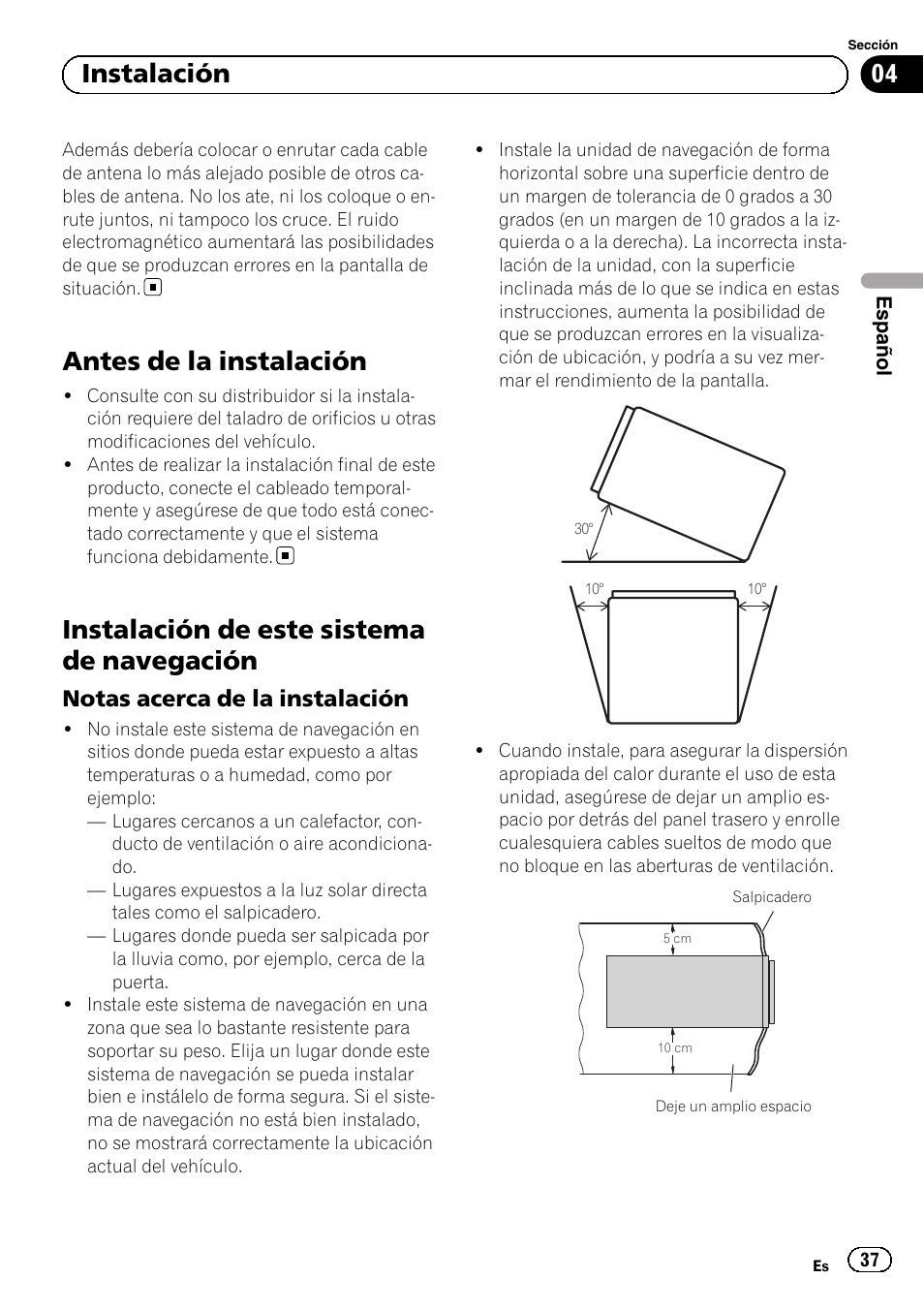 Antes de la instalación, Instalación de este sistema de, Navegación | Notas acerca de la instalación 37, Instalación de este sistema de navegación, 04 instalación, Notas acerca de la instalación | Pioneer AVIC-F320BT User Manual | Page 37 / 144