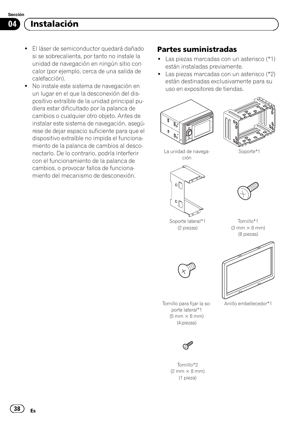 Partes suministradas 38, 04 instalación, Partes suministradas | Pioneer AVIC-F320BT User Manual | Page 38 / 144