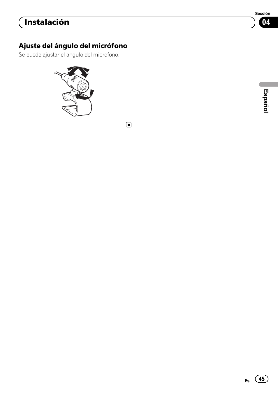 Ajuste del ángulo del micrófono 45, 04 instalación | Pioneer AVIC-F320BT User Manual | Page 45 / 144