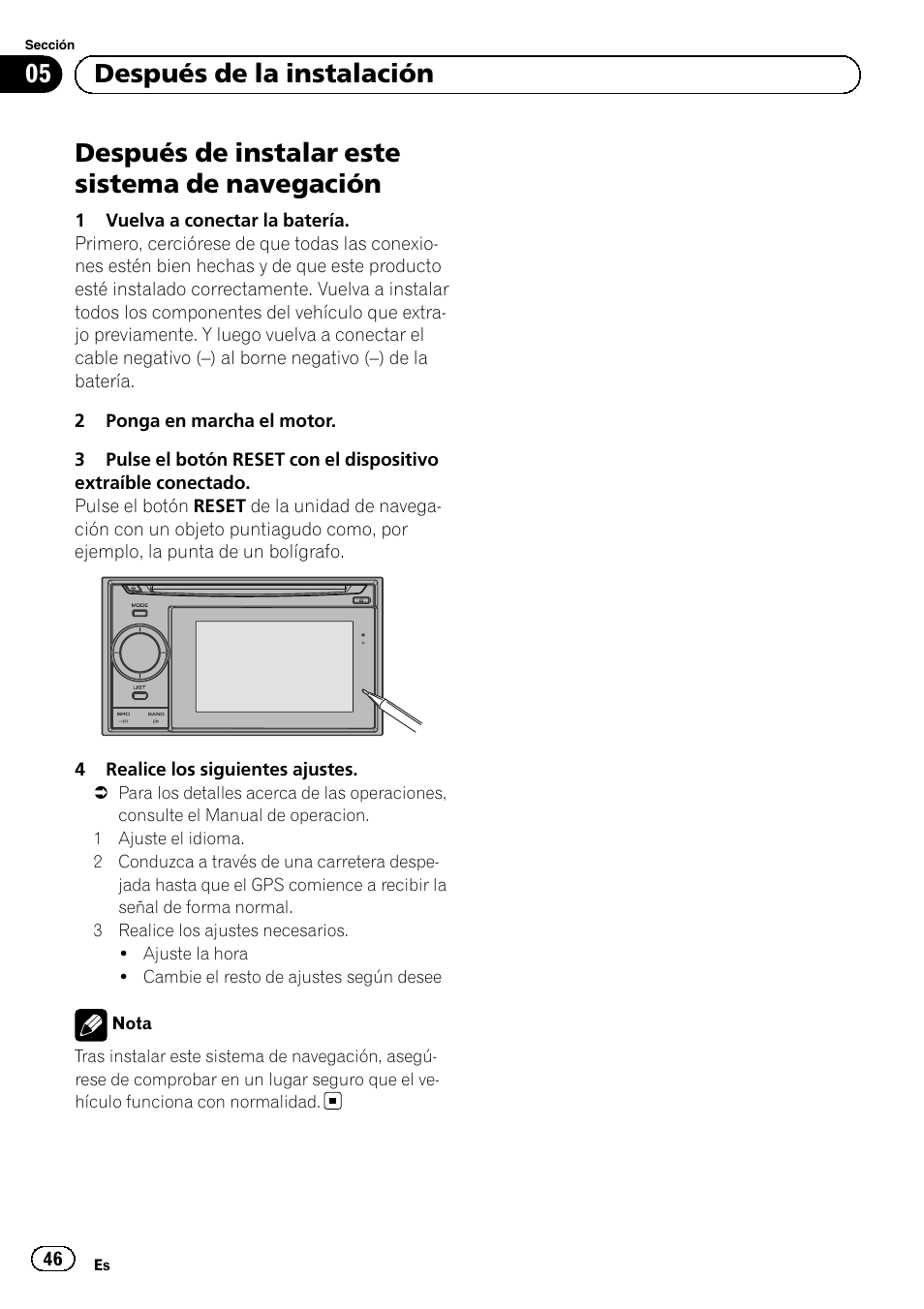 Navegación, Después de instalar este sistema de navegación, 05 después de la instalación | Pioneer AVIC-F320BT User Manual | Page 46 / 144