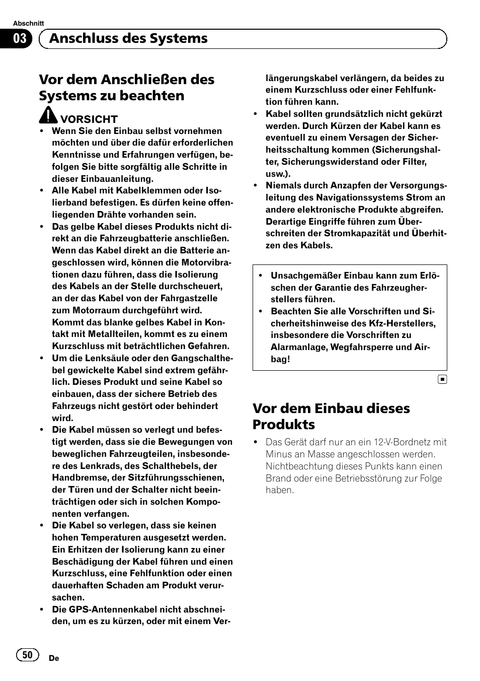 Beachten, Vor dem einbau dieses produkts, Vor dem anschließen des systems zu beachten | 03 anschluss des systems | Pioneer AVIC-F320BT User Manual | Page 50 / 144