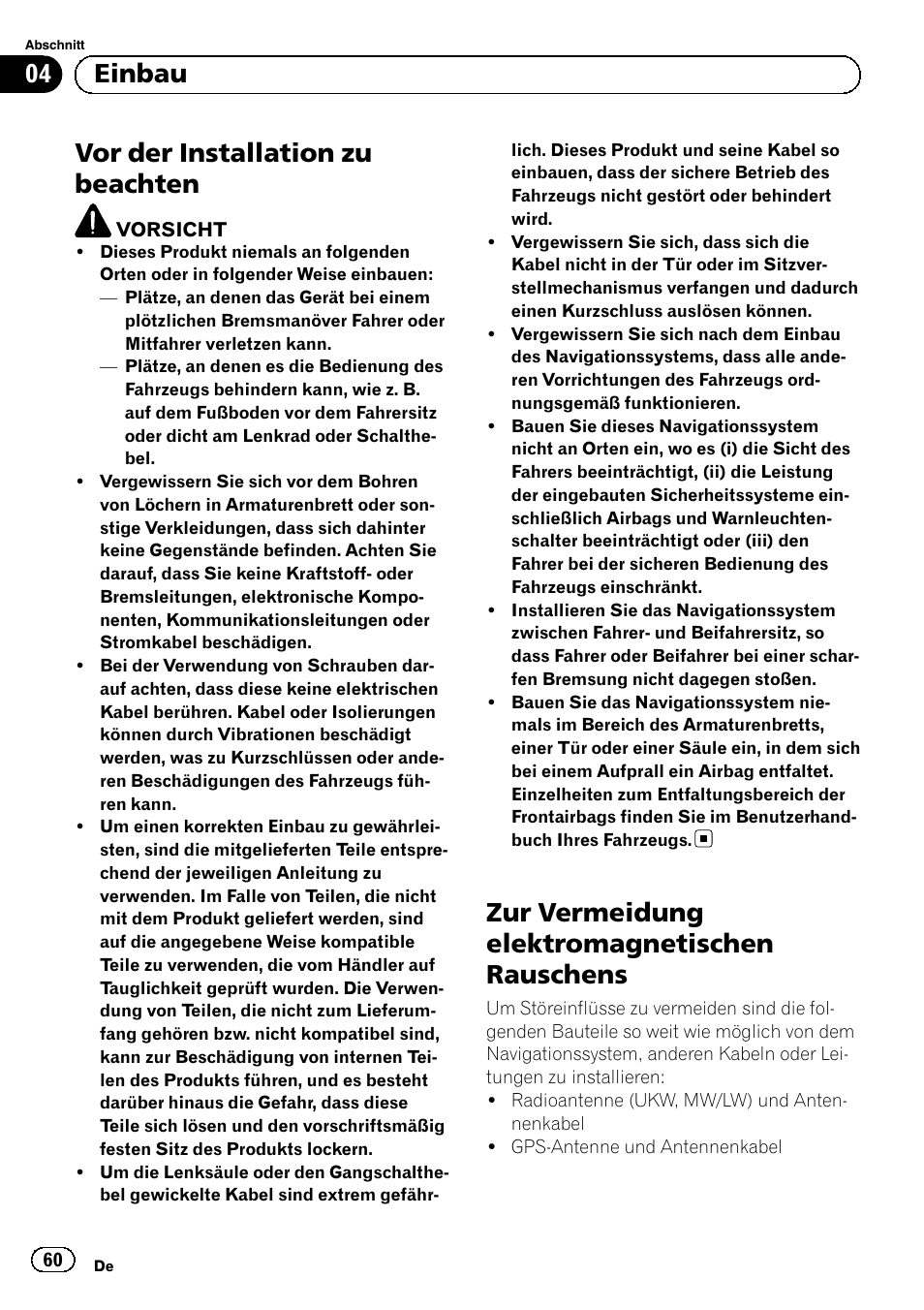 Einbau vor der installation zu beachten, Zur vermeidung elektromagnetischen, Rauschens | Vor der installation zu beachten, Zur vermeidung elektromagnetischen rauschens, 04 einbau | Pioneer AVIC-F320BT User Manual | Page 60 / 144