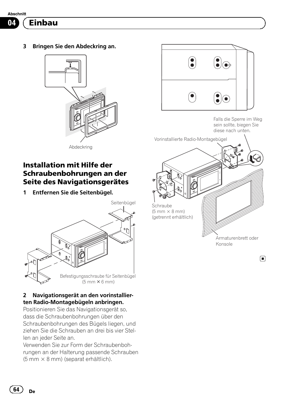 Installation mit hilfe der, 04 einbau | Pioneer AVIC-F320BT User Manual | Page 64 / 144