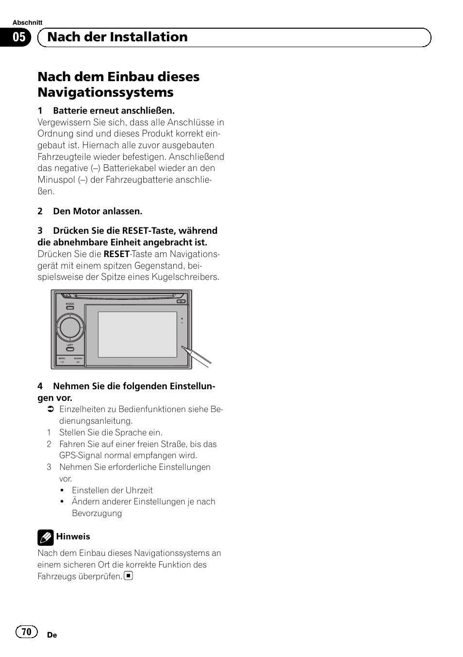 Nach der installation nach dem einbau dieses, Navigationssystems, Nach dem einbau dieses navigationssystems | 05 nach der installation | Pioneer AVIC-F320BT User Manual | Page 70 / 144