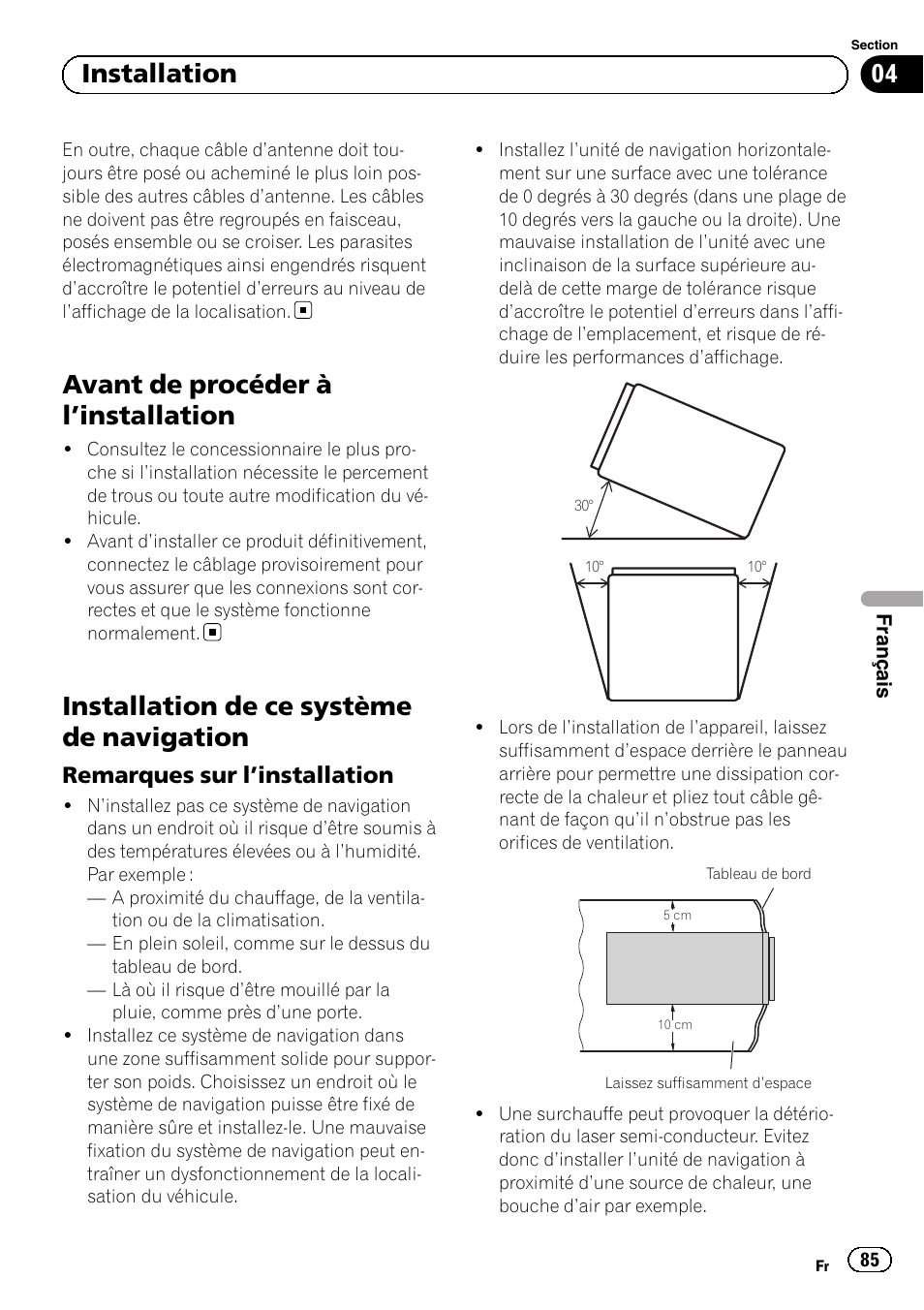 Avant de procéder à l, Installation 85, Installation de ce système de navigation | Remarques sur l’installation 85, Avant de procéder à l ’installation, 04 installation, Remarques sur l ’installation | Pioneer AVIC-F320BT User Manual | Page 85 / 144