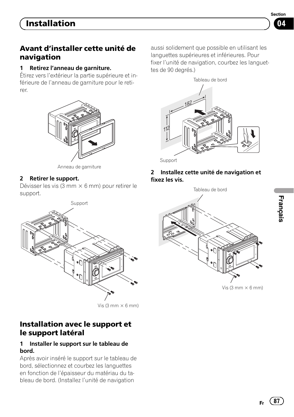 Avant d’installer cette unité de, Navigation, Installation avec le support et le | Support latéral, 04 installation, Avant d ’installer cette unité de navigation, Installation avec le support et le support latéral | Pioneer AVIC-F320BT User Manual | Page 87 / 144