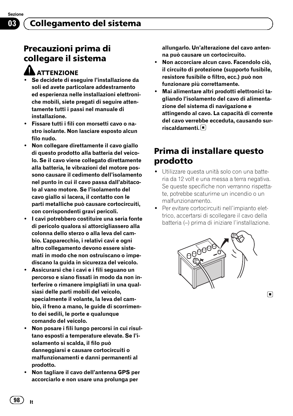 Prima di installare questo prodotto, Precauzioni prima di collegare il sistema, 03 collegamento del sistema | Pioneer AVIC-F320BT User Manual | Page 98 / 144