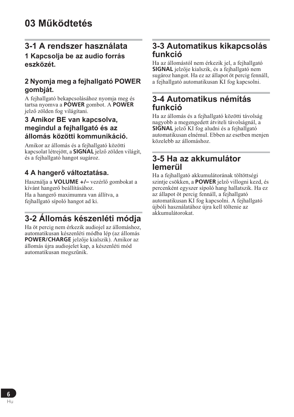 03 m ħködtetés, 1 a rendszer használata, 2 állomás készenléti módja | 3 automatikus kikapcsolás funkció, 4 automatikus némítás funkció, 5 ha az akkumulátor lemerül | Pioneer SE-DRF41M User Manual | Page 106 / 136