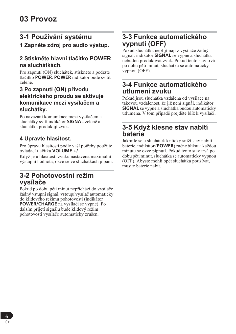 03 provoz, 1 používání systému, 2 pohotovostní režim vysíla þe | 3 funkce automatického vypnutí (off), 4 funkce automatického utlumení zvuku, 5 když klesne stav nabití baterie | Pioneer SE-DRF41M User Manual | Page 98 / 136