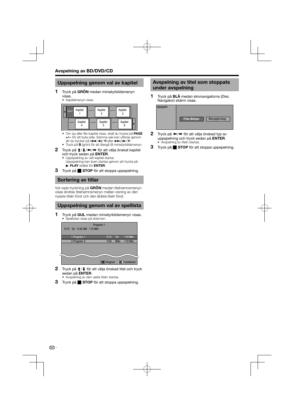 Avspelning av titel som stoppats under avspelning, 3uppspelning genom val av kapitel, Sortering av titlar | Uppspelning genom val av spellista | Pioneer BDP-120 User Manual | Page 341 / 427