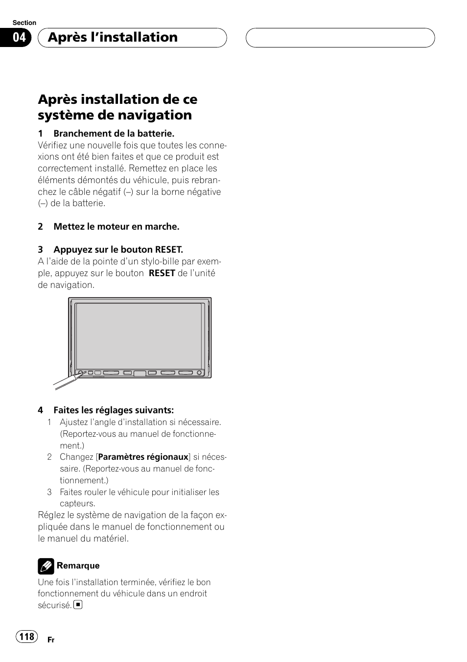 Après l, Installation, Après installation de ce système de | Navigation, Après installation de ce système de navigation, Après l ’installation | Pioneer AVIC-HD3-II User Manual | Page 118 / 177