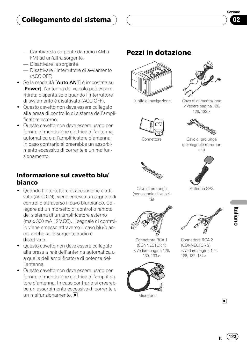 Informazione sul cavetto blu, Bianco, Pezzi in dotazione | Collegamento del sistema, Informazione sul cavetto blu/ bianco | Pioneer AVIC-HD3-II User Manual | Page 123 / 177