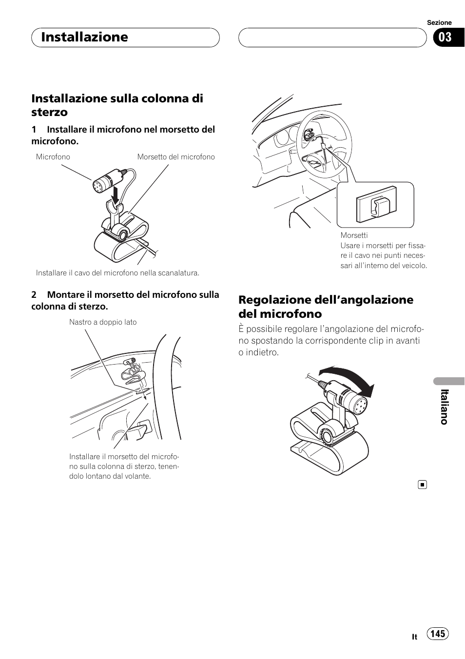 Installazione sulla colonna di, Sterzo, Regolazione dell’angolazione del | Microfono, Installazione, Installazione sulla colonna di sterzo, Regolazione dell ’angolazione del microfono | Pioneer AVIC-HD3-II User Manual | Page 145 / 177