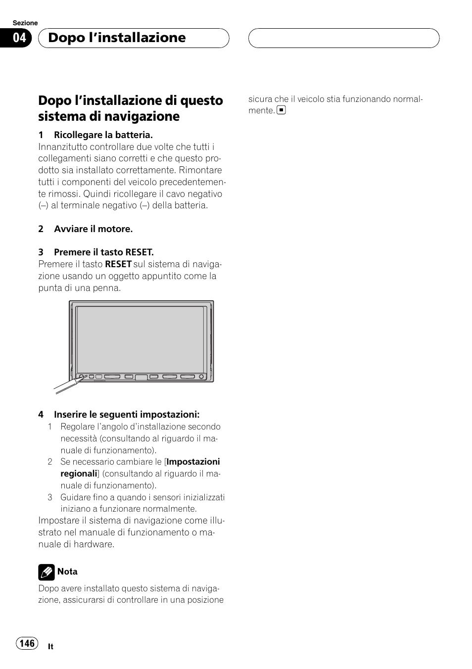 Dopo l, Installazione, Installazione di questo sistema di | Navigazione, Dopo l ’installazione | Pioneer AVIC-HD3-II User Manual | Page 146 / 177