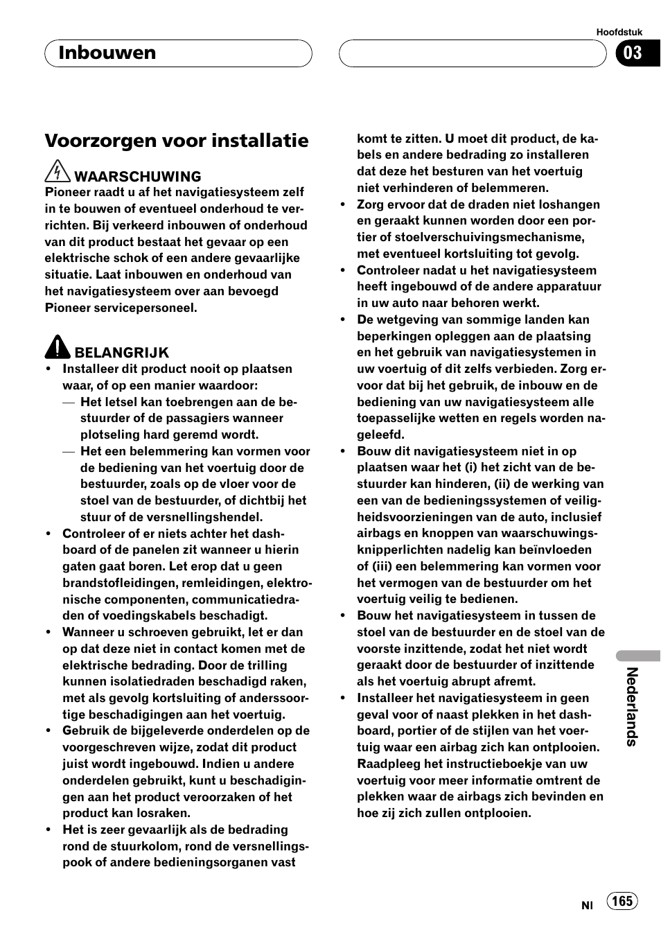 Inbouwen voorzorgen voor installatie, Voorzorgen voor installatie, Inbouwen | Pioneer AVIC-HD3-II User Manual | Page 165 / 177