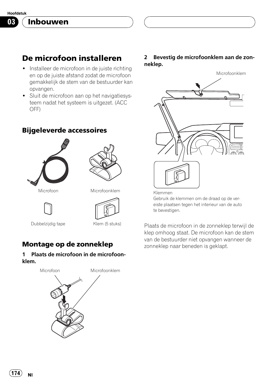 De microfoon installeren, Bijgeleverde accessoires 174, Montage op de zonneklep 174 | Inbouwen, Bijgeleverde accessoires, Montage op de zonneklep | Pioneer AVIC-HD3-II User Manual | Page 174 / 177