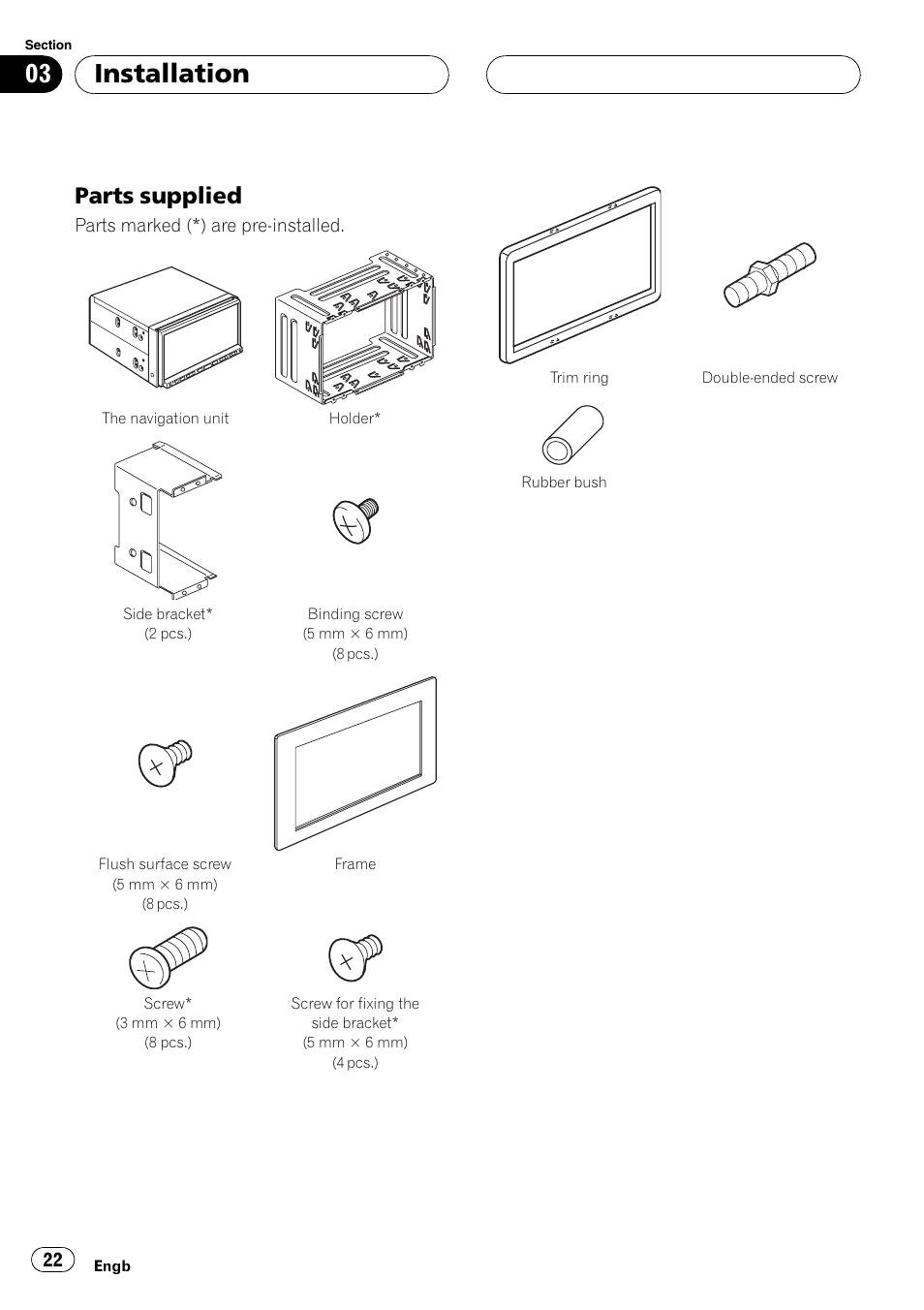Parts supplied 22, Installation, Parts supplied | Pioneer AVIC-HD3-II User Manual | Page 22 / 177