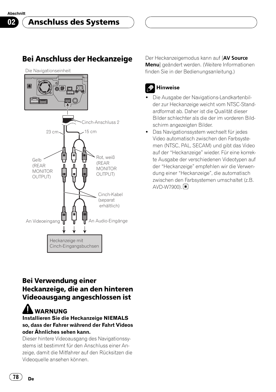 Bei anschluss der heckanzeige, Bei verwendung einer heckanzeige, die, An den hinteren videoausgang angeschlossen ist | Anschluss des systems | Pioneer AVIC-HD3-II User Manual | Page 78 / 177
