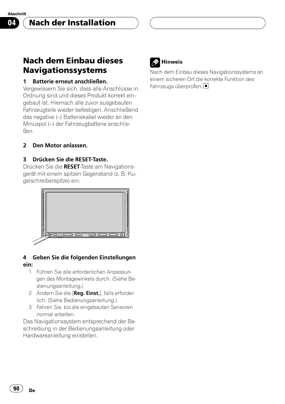 Nach der installation nach dem einbau dieses, Navigationssystems, Nach dem einbau dieses navigationssystems | Nach der installation | Pioneer AVIC-HD3-II User Manual | Page 90 / 177